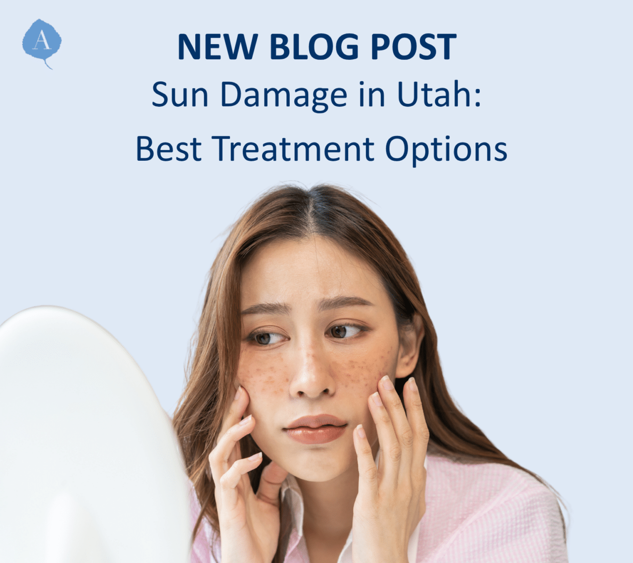 Best treatments for sun damage in Utah